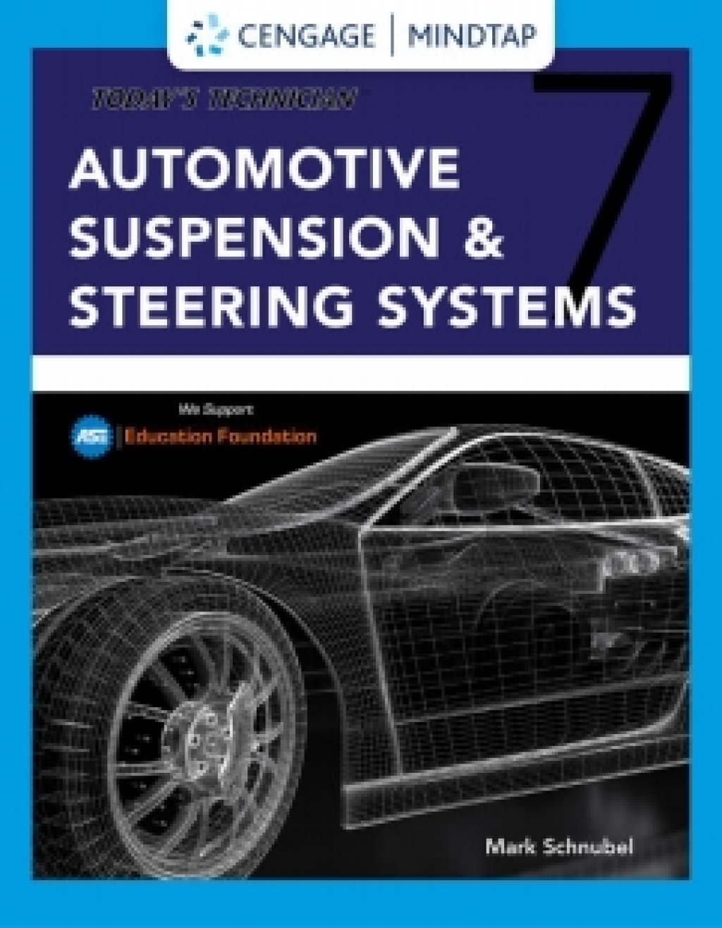 MindTap for Schnubel's Today's Technician: Automotive Suspension & Steering Classroom Manual and Shop Manual, 7th Edition [Instant Access], 4 terms 7th Edition â€“ PDF/EPUB Version Downloadable